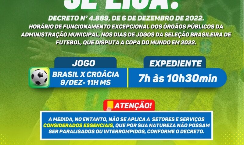Prefeitura define horário de expediente durante jogos da Seleção Brasileira  na Copa do Mundo Fifa 2022